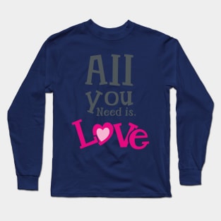 All you need is Love - 2 Long Sleeve T-Shirt